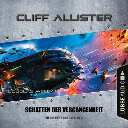 Hoerbuch Schatten der Vergangenheit - Mercenary Chronicles, Teil 3 - Cliff Allister - Douglas Welbat