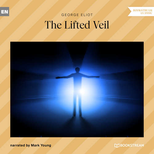 Audiobook The Lifted Veil - George Eliot - Mark Young