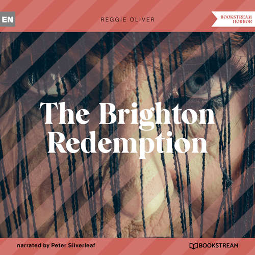 Audiobook The Brighton Redemption - Reggie Oliver - Peter Silverleaf