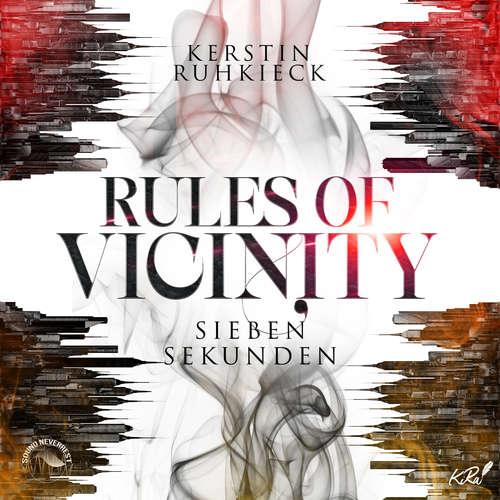 Hoerbuch Sieben Sekunden - Rules of Vicinity, Band 1 - Kerstin Ruhkieck - Funda Vanroy
