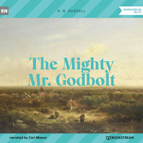 Audiobook The Mighty Mr. Godbolt - R. B. Russell - Carl Mason