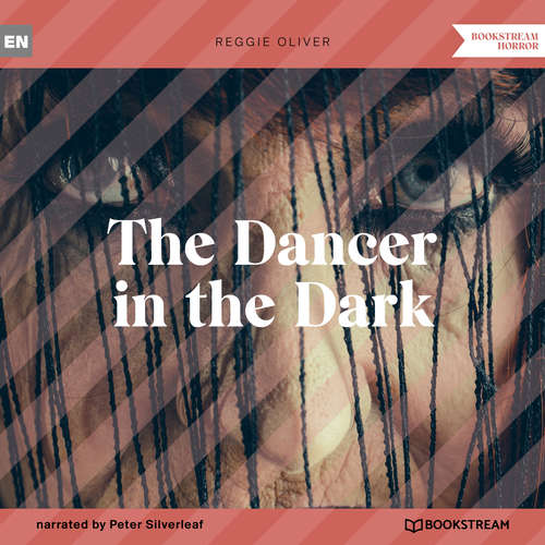 Audiobook The Dancer in the Dark - Reggie Oliver - Peter Silverleaf