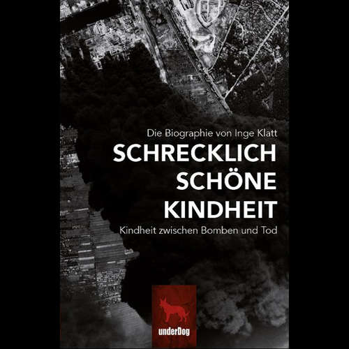 Hoerbuch Schrecklich Schöne Kindheit -  - Anke Haas