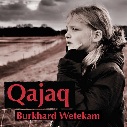 Hoerbuch Qajaq - Burkhard Wetekam - Torben Kessler