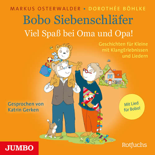 Hoerbuch Bobo Siebenschläfer. Viel Spaß bei Oma und Opa! - Markus Osterwalder - Katrin Gerken