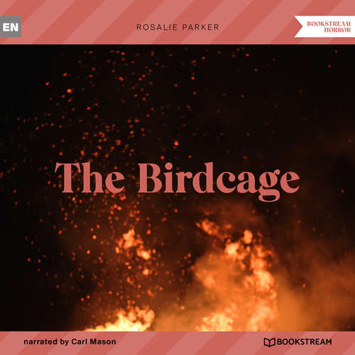 Audiobook The Birdcage - Rosalie Parker - Carl Mason