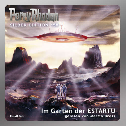 Hoerbuch Perry Rhodan Silber Edition 158: Im Garten der ESTARTU - Arndt Ellmer - Martin Bross