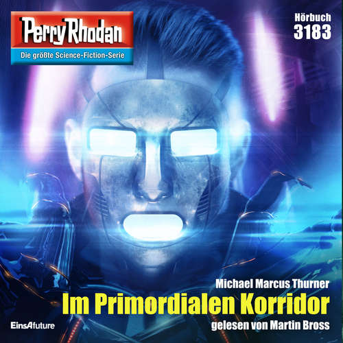 Hoerbuch Perry Rhodan 3183: Im Primordialen Korridor - Michael Marcus Thurner - Michael Marcus Thurner