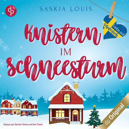 Hoerbuch Knistern im Schneesturm - Liebe auf Schwedisch, Band 3 - Saskia Louis - Henrike Tönnes