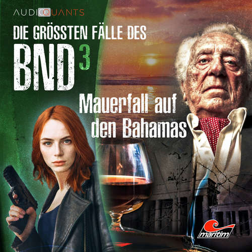 Hoerbuch Die größten Fälle des BND, Folge 3: Mauerfall auf den Bahamas - Lars H. Jung - Jenny Löffler