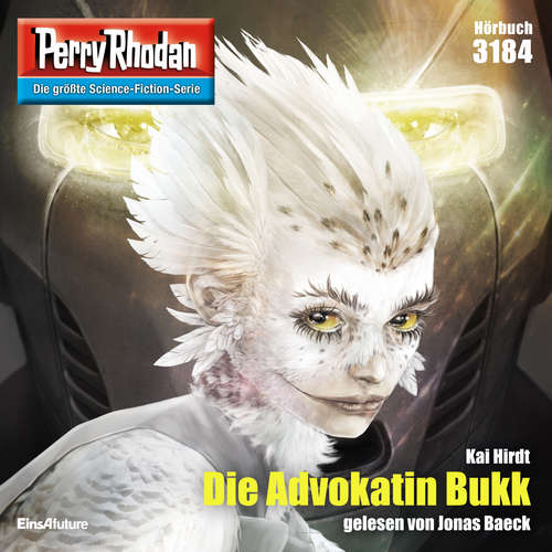 Hoerbuch Perry Rhodan 3184: Die Advokatin Bukk - Kai Hirdt - Jonas Baeck