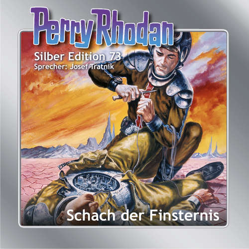 Hoerbuch Perry Rhodan Silber Edition 73: Schach der Finsternis - H. G. Ewers - Josef Tratnik