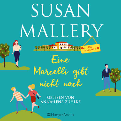 Hoerbuch Eine Marcelli gibt nicht nach (ungekürzt) - Susan Mallery - Anna-Lena Zühlke