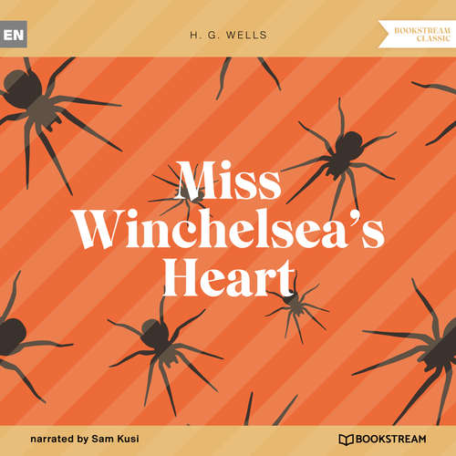 Audiobook Miss Winchelsea's Heart - H. G. Wells - Sam Kusi
