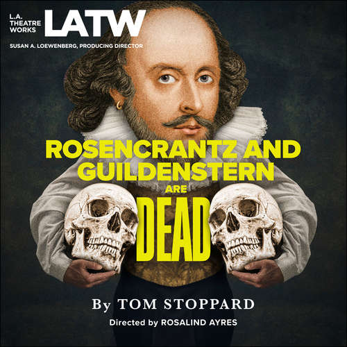 Audiobook Rosencrantz and Guildenstern are Dead - Tom Stoppard - Matthew Wolf