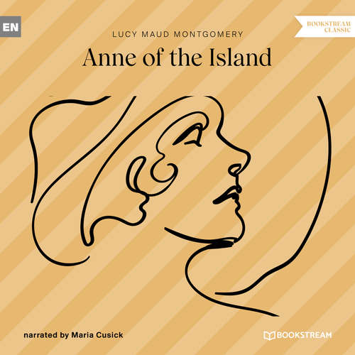 Audiobook Anne of the Island - L. M. Montgomery - Maria Cusick