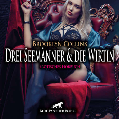 Hoerbuch Drei Seemänner und die Wirtin / Erotik Audio Story / Erotisches Hörbuch - Brooklyn Collins - Lenia Bellanie