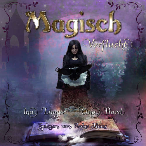 Hoerbuch Magisch Verflucht - Ina Linger - Anke Haas
