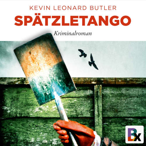 Hoerbuch Spätzletango - Kevin Leonard Butler - Sandra Andrés