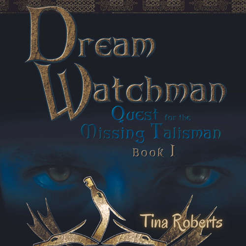 Audiobook Quest for the Missing Talisman - Dream Watchman, Book 1 - Tina Roberts - Alice White