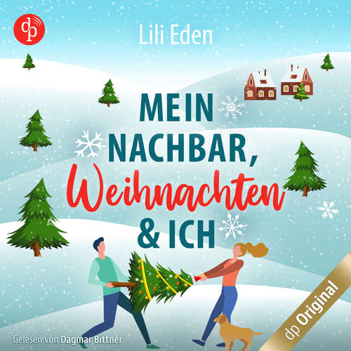 Hoerbuch Mein Nachbar, Weihnachten und ich - Lili Eden - Dagmar Bittner