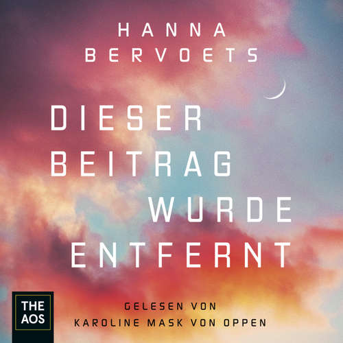 Hoerbuch Dieser Beitrag wurde entfernt - Hanna Bervoets - Karoline Mask von Oppen