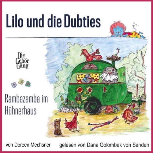 Hoerbuch Lilo und die Dubties - Doreen Mechsner - Dana Golombek von Senden