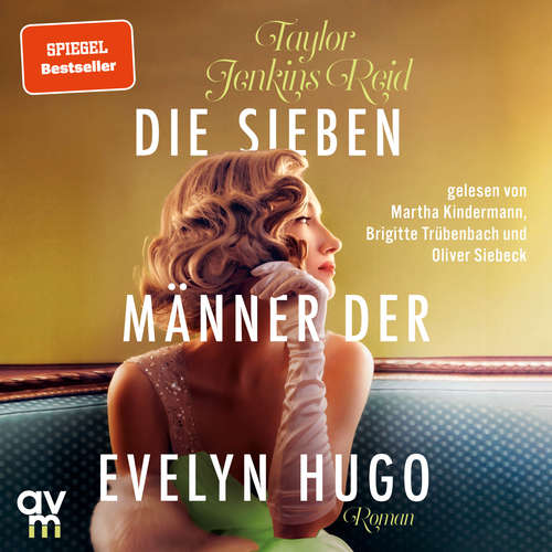 Hoerbuch Die sieben Männer der Evelyn Hugo - Taylor Jenkins Reid - Brigitte Trübenbach