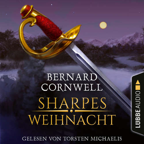 Hoerbuch Sharpes Weihnacht - Sharpe-Reihe - Bernard Cornwell - Torsten Michaelis