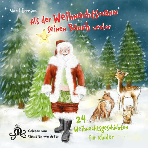 Hoerbuch Als der Weihnachtsmann seinen Bauch verlor - 24 Weihnachtsgeschichten für Kinder - Marit Bernson - Christian von Aster