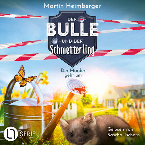 Hoerbuch Der Marder geht um - Der Bulle und der Schmetterling, Folge 2 - Martin Heimberger - Sascha Tschorn