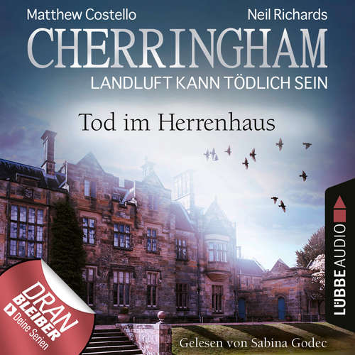 Hoerbuch Cherringham - Landluft kann tödlich sein, Folge 42: Tod im Herrenhaus - Matthew Costello - Sabina Godec
