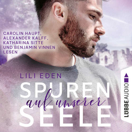 Hoerbuch Spuren auf unserer Seele - Broken Hearts-Reihe, Teil 2 - Lili Eden - Carolin Haupt