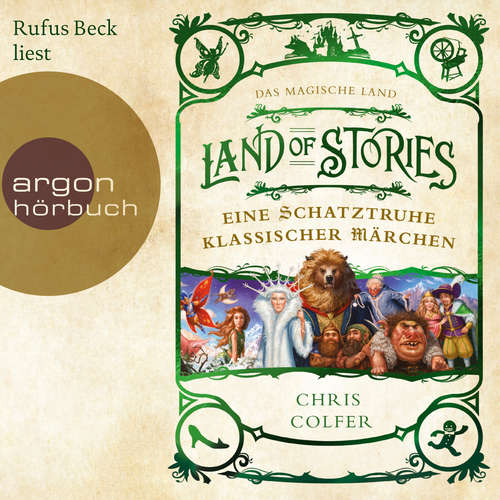 Hoerbuch Das magische Land - Eine Schatztruhe klassischer Märchen - Land of Stories - Chris Colfer - Rufus Beck