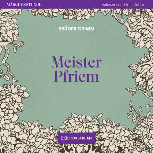 Hoerbuch Meister Pfriem - Märchenstunde, Folge 179 - Brüder Grimm - Viola Gabor