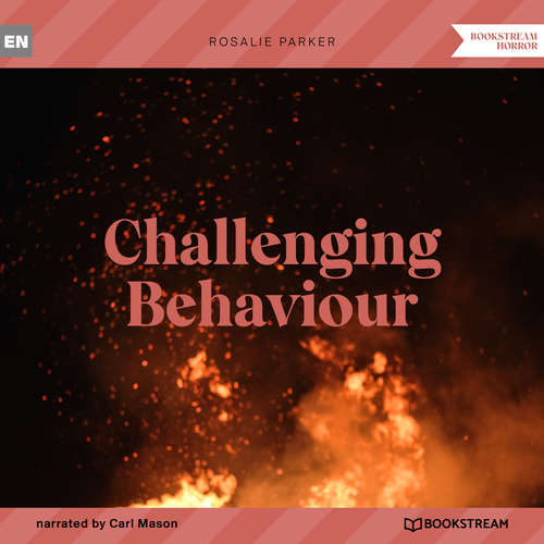 Audiobook Challenging Behaviour - Rosalie Parker - Carl Mason