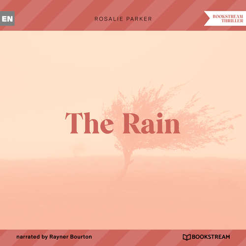 Audiobook The Rain - Rosalie Parker - Rayner Bourton