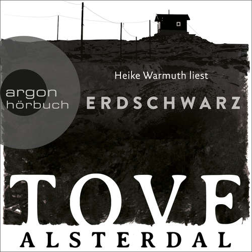 Hoerbuch Erdschwarz - Die Eira-Sjödin-Trilogie, Band 2 - Tove Alsterdal - Heike Warmuth