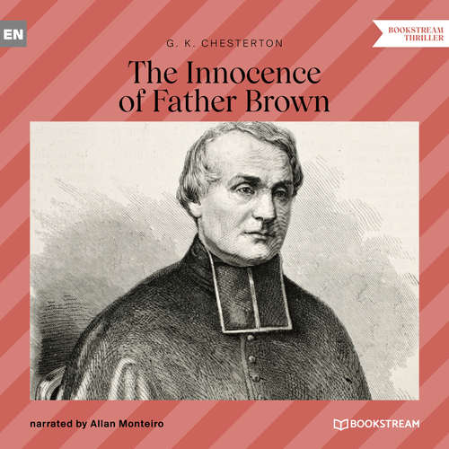 Audiobook The Innocence of Father Brown - G. K. Chesterton - Allan Monteiro