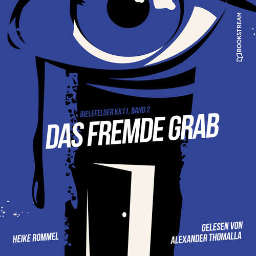 Hoerbuch Das fremde Grab - Bielefelder KK11, Band 2 - Heike Rommel - Alexander Thomalla