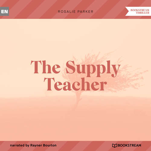 Audiobook The Supply Teacher - Rosalie Parker - Rayner Bourton