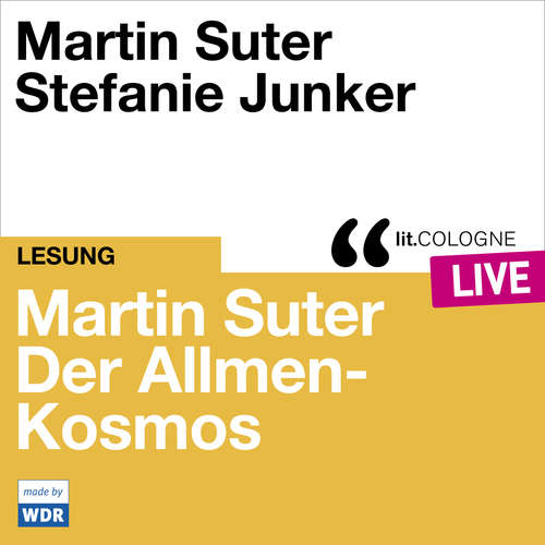 Hoerbuch Martin Suter - Der Allmen-Kosmos - lit.COLOGNE live - Martin Suter - Stefanie Junker