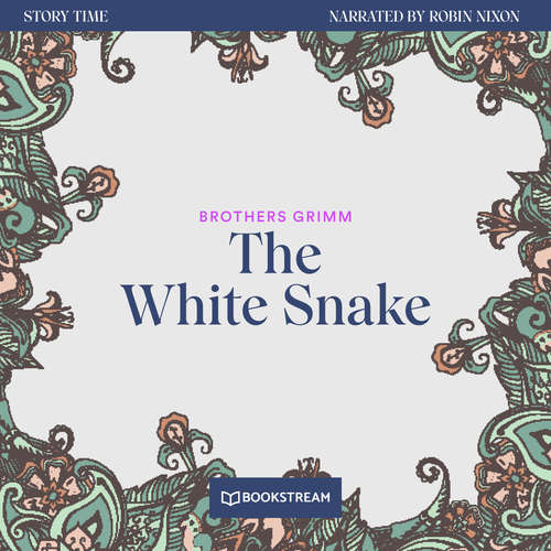 Audiobook The White Snake - Story Time, Episode 59 - Brothers Grimm - Robin Nixon