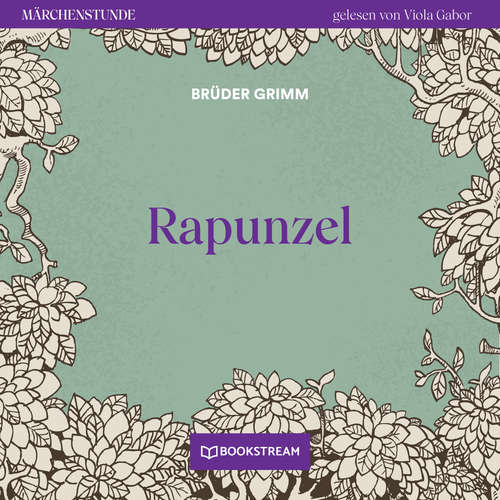 Hoerbuch Rapunzel - Märchenstunde, Folge 181 - Brüder Grimm - Viola Gabor