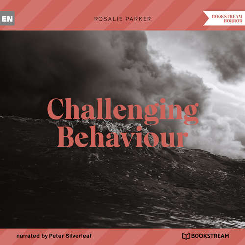 Audiobook Challenging Behaviour - Rosalie Parker - Peter Silverleaf