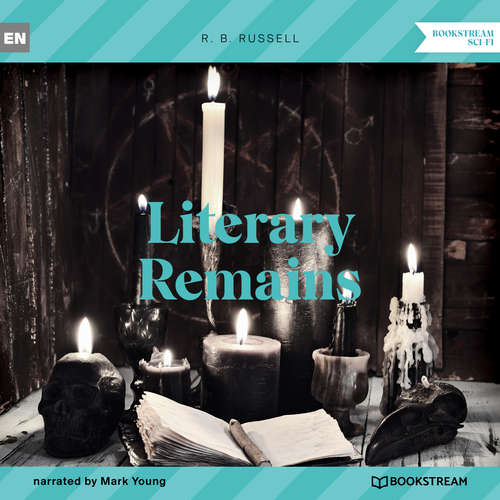 Audiobook Literary Remains - R. B. Russell - Mark Young