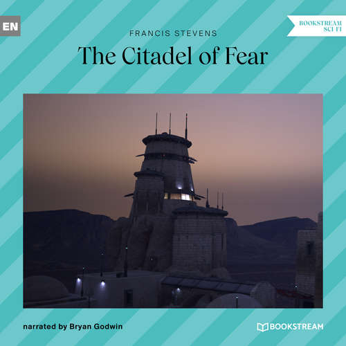 Audiobook The Citadel of Fear - Francis Stevens - Bryan Godwin