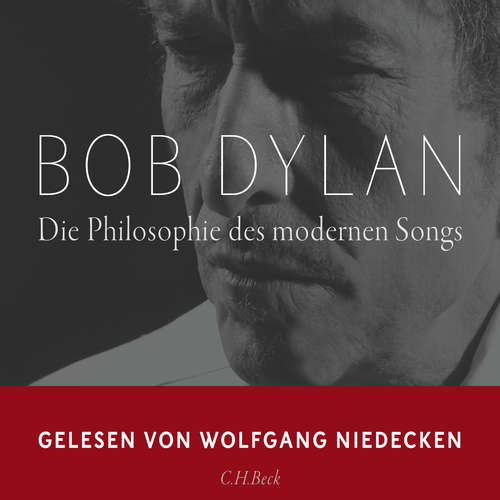 Hoerbuch Die Philosophie des modernen Songs - Bob Dylan - Wolfgang Niedecken