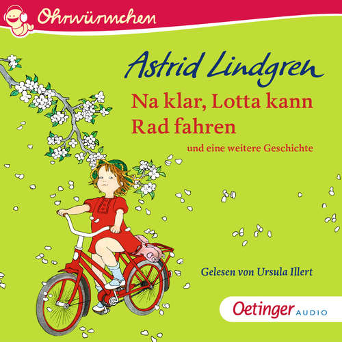 Hoerbuch Na klar, Lotta kann Rad fahren und eine weitere Geschichte - Astrid Lindgren - Ursula Illert