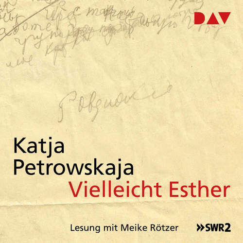 Hoerbuch Vielleicht Esther - Katja Petrowskaja - Meike Rötzer